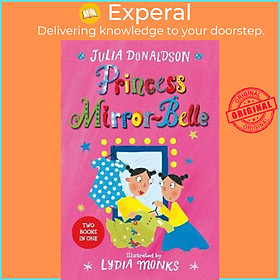 Sách - Princess Mirror-Belle : Princess Mirror-Belle by Julia Donaldson