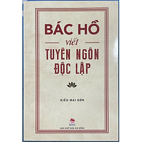 Sách Bác Hồ Viết Tuyên Ngôn Độc Lập