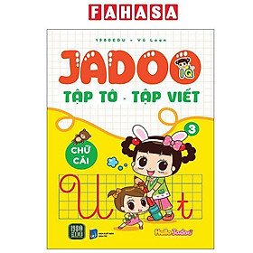 Jadoo Tập Tô-Tập Viết - Chữ Cái - Tập 3