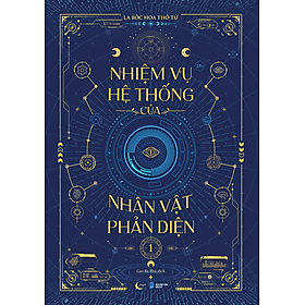 Sách Nhiệm Vụ Hệ Thống Của Nhân Vật Phản Diện (Tập 1)