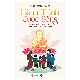 Hành trình cuộc sống và sự mầu nhiệm của kinh pháp hoa
