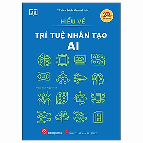 Sách - Hiểu Về Trí Tuệ Nhân Tạo AI
