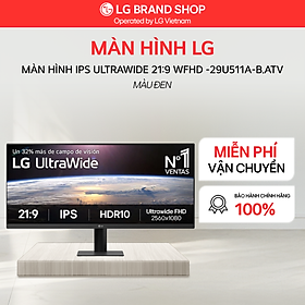 [Chỉ giao Miền Bắc/Miền Nam] Màn hình LG IPS UltraWide 21:9 WFHD (2560x1080) 29inch - 29U511A-B.ATV - Hàng Chính Hãng