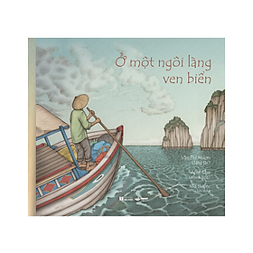 Hình ảnh Ở một ngôi làng ven biển - Crabit Kidbooks - sách thiếu nhi dành cho trẻ từ 3 tuổi - tác giả Văn Thị Mượn