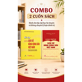 Combo Giáo trình Lịch sử Đảng Cộng sản Việt Nam + Hỏi - đáp môn Lịch sử Đảng Cộng sản Việt Nam (Dùng cho bậc đại học chuyên và không chuyên lý luận chính trị)