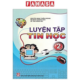 Luyện Tập Tin Học 2 - Tập 1 (2023)