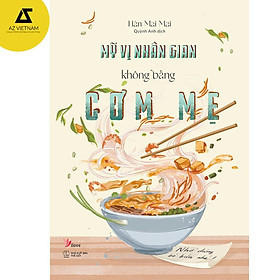 Sách - Mỹ Vị Nhân Gian Không Bằng Cơm Mẹ