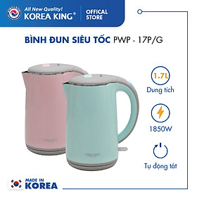 Bình đun siêu tốc korea king pwp-17p/g