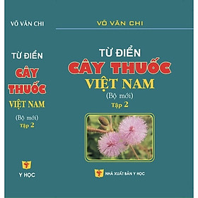 Sách - Từ điển Cây thuốc Việt Nam Tập 2 (Xuất bản 2022 sách hình ảnh mầu)