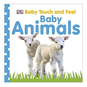 Baby Touch and Feel Baby Animals