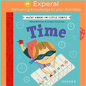 Sách - Maths Words for Little People: Time by Helen Mortimer (UK edition, hardcover)