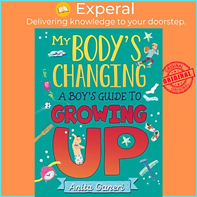 Sách - My Body's Changing: A Boy's Guide to Growing Up by Teresa Martinez (UK edition, paperback)
