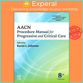 Sách - AACN Procedure Manual for Progressive and Critical Care by AACN (UK edition, paperback)
