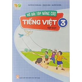 Sách - vở bài tập nâng cao Tiếng Việt lớp 3 tập 1 (Kết nối tri thức với cuộc sống)