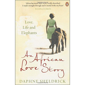 An African Love Story: Love Life and Elephants