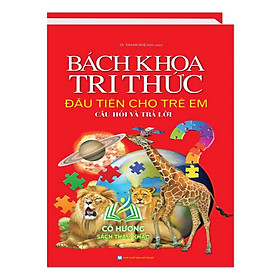 Sách - Bách khoa tri thức đầu tiên cho trẻ em - Câu hỏi và trả lời (bìa cứng)