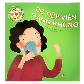 Những Người Sống Quanh Em - Cô Tiếp Viên Hàng Không (Tái Bản 2016)