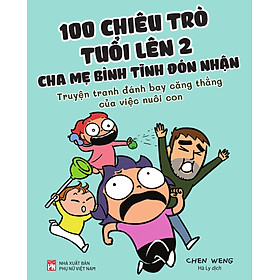 : 100 CHIÊU TRÒ CỦA TRẺ LÊN 2 - CHA MẸ BÌNH TĨNH ĐÓN NHẬN