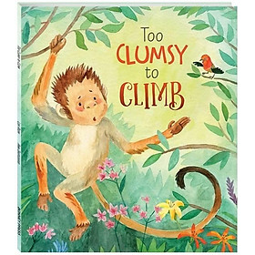 Sách - Too Clumsy to Climb by  (UK edition, boardbook)