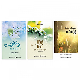 [Download Sách] Combo sách Sống đời bình an - Thả trôi phiền muộn - An nhiên như nắng