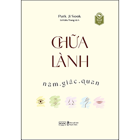 [Tải ebook] Chữa Lành Năm Giác Quan PDF