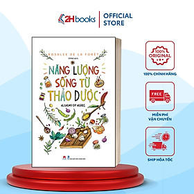 Sách- Năng Lượng Sống Từ Thảo Dược- (Tái bản 2022)- 2HBooks