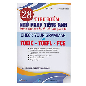 Download sách 28 Tiêu Điểm Ngữ Pháp Tiếng Anh Dùng Cho Các Kỳ Thi Chuẩn Quốc Tế