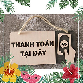 Bảng gỗ decor Thanh toán tại đây (bảng gỗ trang trí