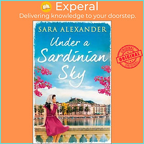 Sách - Under a Sardinian Sky by Sara Alexander (UK edition, paperback)