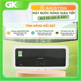 Mua Máy nước nóng gián tiếp 30 lít Ariston SL2 30 LUX-D AG+ HÀNG CHÍNH HÃNG (CHỈ GIAO HCM)
