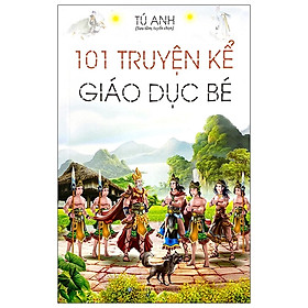 101 Truyện Kể Giáo Dục Bé