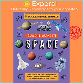 Sách - Build It! Make It! Space : Makerspace Models. Build an Alien Space Ship, F by MR Rob Ives (US edition, hardcover)