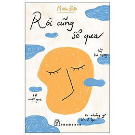 Rồi cũng sẽ qua - về hi vọng, sự vượt qua và những gì còn ở lại