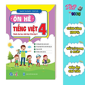 Ôn Tập Hè Tiếng Việt 4 - Dành cho học sinh lớp 4 lên lớp 5 (1 cuốn)