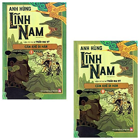 Bộ Anh Hùng Lĩnh Nam - Quyển 3 - Cẩm Khê Di Hận (Bộ 2 Cuốn)