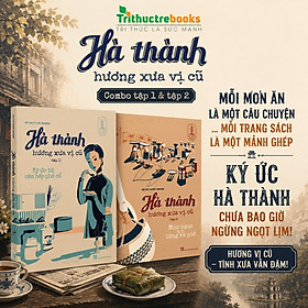 Trọn bộ Hà thành hương xưa vị cũ (Tập 1&2)