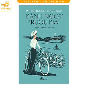 Sách - Bánh ngọt và rư.ợu b.ia (W. Somerset Maugham) (Nhã Nam HCM)