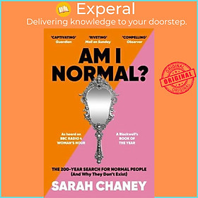 Sách - Am I Normal? The 200-Year Search for Normal People (And Why They Don't Ex by Sarah Chaney (UK edition, Paperback)