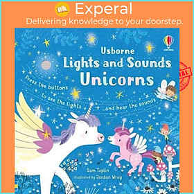 Sách - Lights and Sounds Unicorns by Sam Taplin Jordan Wray (UK edition, paperback)
