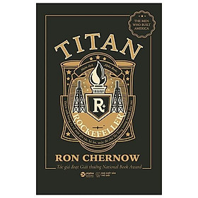 Sách - Titan - Gia tộc Rockefelle