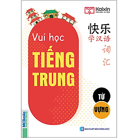 Nơi bán Vui Học Tiếng Trung - Từ Vựng (Sách Màu) - Giá Từ -1đ