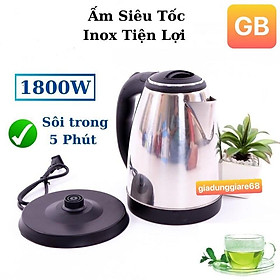 Mua Ấm Siêu Tốc Đun Nước Electric Kettle  Bình Nấu Nước Siêu Nhanh 1.8 Lít Inox An Toàn Cho Gia Đình Lỗi 1 Đổi 1.