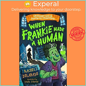 Sách - When Frankie Made a Human by Rachel Delahaye (UK edition, paperback)