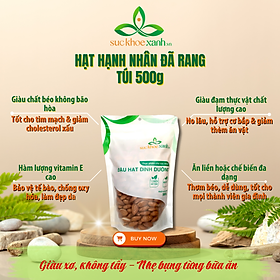 Hạt hạnh nhân ăn liền Sức Khỏe Xanh, nhập khẩu chính ngạch từ Úc/Mỹ  (Roasted Almonds)