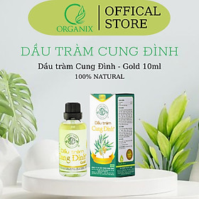 Dầu tràm Cung Đình Gold 10ml | Dầu tràm Huế chính hãng