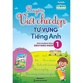 Luyện Viết Chữ Đẹp Từ Vựng Tiếng Anh 1 - Theo Chương Trình Sách Giáo Khoa - MEGA