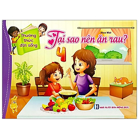 Thường Thức Đời Sống - Tập 4: Tại Sao Nên Ăn Rau
