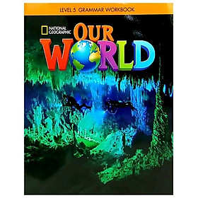 OUR WORLD AME 5 GRAMMAR WORKBOOK