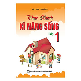 [Download Sách] Thực Hành Kĩ Năng Sống Lớp 1