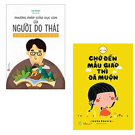 Hình ảnh sách Combo 2 cuốn sách Làm Cha Mẹ: Phương Pháp Giáo Dục Con Của Người Do Thái - Giúp Trẻ Tự Tin Bước Vào Cuộc Sống + Chờ Đến Mẫu Giáo Thì Đã Muộn